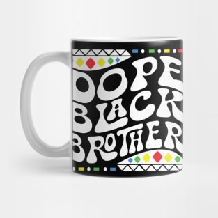 Dope Black Brother Shirt Mug